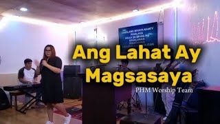 ANG LAHAT AY MAGSASAYA - Kimberly Flores ft. PHM Worship Team