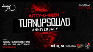 HALOWEEN NIGHT & #TURNUPSQUAD ANNIVERSARY at Kitty KO. Bangalore