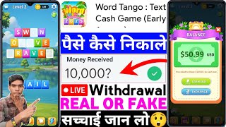 Word Tango Text Cash Game Real Or Fake | Word Tango Text Cash Game Withdrawal |Legit Or Scam |Review