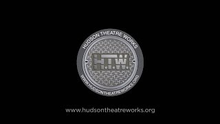 Hudson Theatre Works "Theatre on the Edge"
