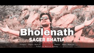 Bholenath Cover | Sagar Bhatia | Kaka | Arvindr Khaira | Naitik Sharma | Aman Bhatia @amanbhatia01