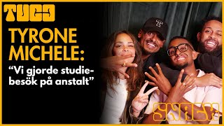 Tyrone Michele. "Vi gjorde studiebesök på anstalt"