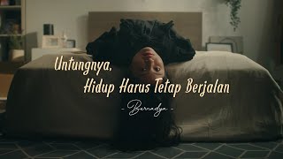 Bernadya - Untungnya, Hidup Harus Tetap Berjalan | Lyrics Video