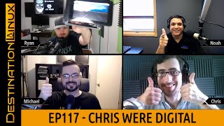 Destination Linux EP117 - Chris Were Digital