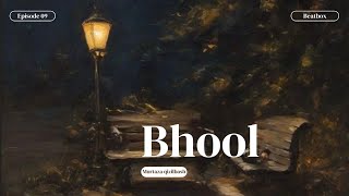 Bhool~Murtaza Qizilbash|Audio|
