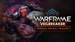 TennoCon 2022 | Veilbreaker Official Reveal Trailer - Coming Soon To All Platforms