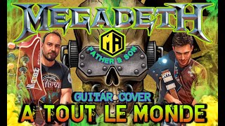 Megadeth: A tout le monde #guitarcover #fatherandson #megadeth #ibanez #schecter #atoutlemonde #meta