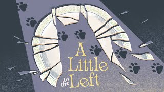 JERK CATS ALWAYS MESSING UP OUR NICELY ARRANGED STUFF! - A Little to the Left Episode 1