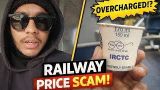 Railway Ka Price SCAM! 😡 IRCTC Cup Sach Mein Loot Raha Hai?
