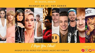 Mashup Of 50+ World Pop Songs | Music Mix Forever