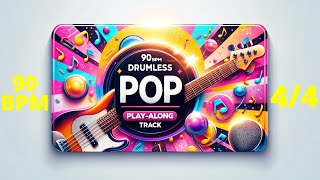 Pop - 90 BPM in 4/4  [Backing Track] [Drumless]