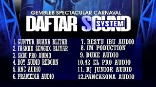 DAFTAR SOUND SYSTEM KARNAVAL desa GEMBLEB POGALAN.