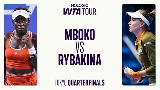 Victoria Mboko vs. Elena Rybakina | 2025 Tokyo Quarterfinal | WTA Match Highlights