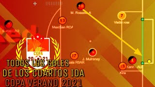 TODOS LOS GOLES DE LOS CUARTOS DE FINAL IDA DE LA COPA VERANO 2021