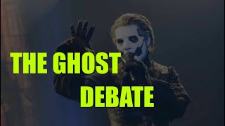 The Ghost Debate