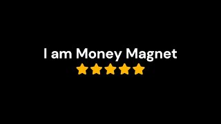 I am a Money Magnet One Affirmation Powerful Subliminal