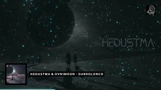 Hedustma & Ovnimoon  -  DarkoLonco