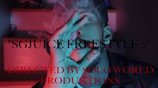 SGJUICE- SGJUICE FREESTYLE 2 (OFFICIAL VIDEO) SHOT AND EDITED BY SGSOLO