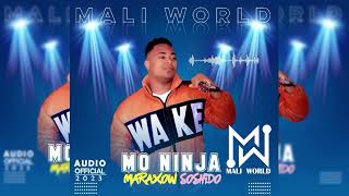 MO NIJA | MARAXOW SOSHIDO |Official Music 2023