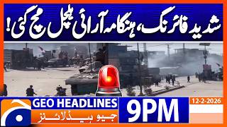 PTI, ANP Workers Clash in Khyber !!! | Geo News 9 PM Headlines 12 Feb 2026