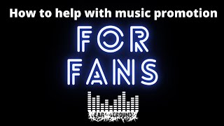 How to help with music promotion --- for FANS