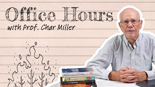 What’s Fueling California’s Wildfires? | Office Hours with Professor Char Miller