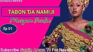 TABON ƊA NAMIJI (Episode 01) Littafin Maryam Majidaɗi