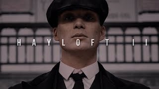 Peaky Blinders  | Mother Mother - Hayloft II