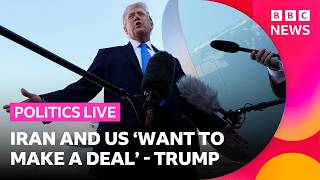 What does Trump's latest announcement mean for the conflict in Iran? | BBC Politics Live