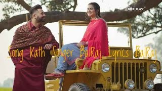 Kath Song by BalRaj Punjabi song Guitar song 2021 hd