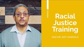 Racial Justice Module 3: Episode 3
