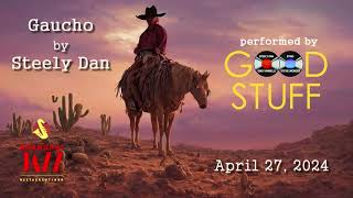 "Gaucho" Joe Bergamini with GOOD STUFF