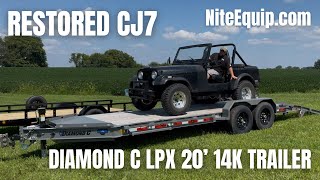 Loading a Restored CJ7 on a Diamond C LPX 20’ 14K Trailer
