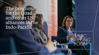 The prognosis for the Quad and other US alliances in the Indo-Pacific