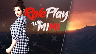GTA5 RP WITH MiMi xD