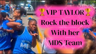 VIP TAYLOR rock the block with MDS TEAM