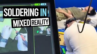 Soldering in Mixed Reality (MR)