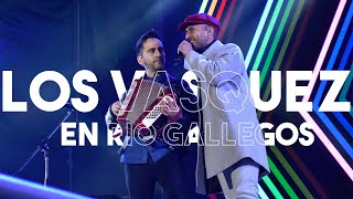 Los Vasquez en Rio Gallegos (show Completo)