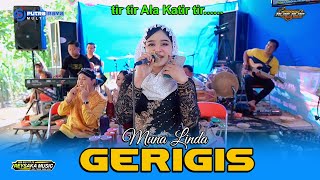 GERIGIS (KARI MANIS KURANG MANIS TAMBAHI GULO) Linda | REYSAKA MUSIC | BERKAH MULYO ALAP ALAP Sound