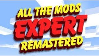 Minecraft: All The Mods Expert Remastered Modpack 1.10.2 | #6 Live / Livestream