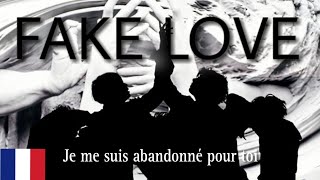 BTS (방탄소년단) 'Fake Love' (Version Française/ French Version/ 프랑스어)