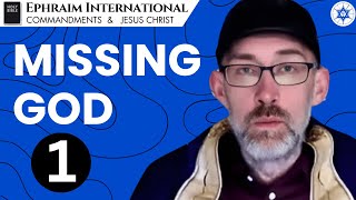 Missing God (Part 1) - How We Miss God?