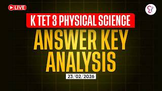 KTET 3 PHYSICAL SCIENCE ANSWER ANALYSIS | KTET EXAM