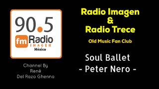 Soul Ballet - Peter Nero * Radio Imagen & Radio 13 Music Fan Club