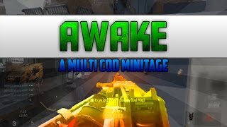 "Awake" - A Multi CoD Minitage