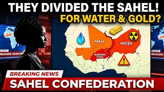 They're Carving Up the Sahel | Here's Why