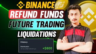 🔥 Binance Refund Funds Explained 2025 | Future Trading Liquidations Refund Update Urdu/Hindi