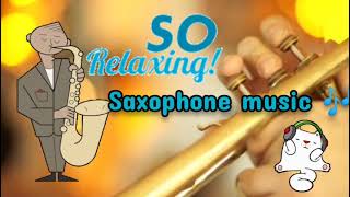 🆓👉Relaxing Saxophone Music 🎶#music #relaxing #healing