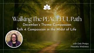 Week 4 Talk: Living Compassion