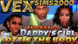 New ||💪🏿LOTTIE THE BODY💪🏿||DADDY'S GIRL || EP.26 || #sims4 #sugarbaby  #hood #family #sims4family